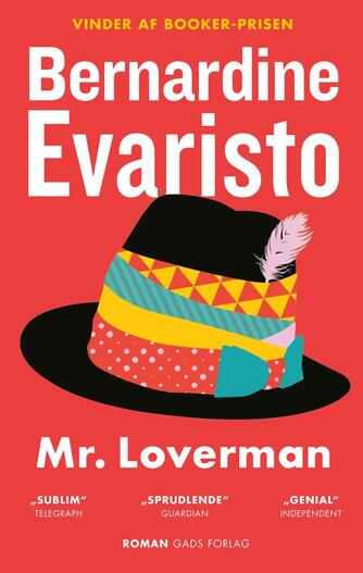 Bernardine Evaristo: Mr. Loverman : roman