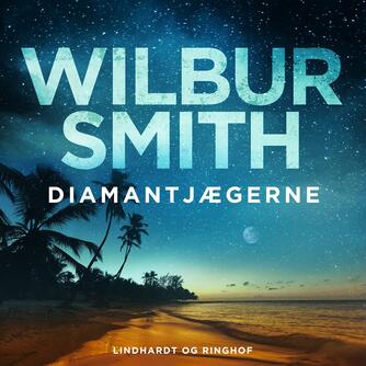 Wilbur A. Smith: Diamantjægerne