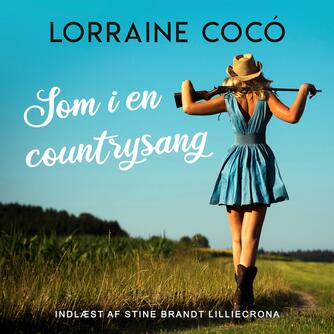 Lorraine Cocó: Som i en countrysang