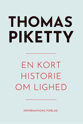 Thomas Piketty: En kort historie om lighed