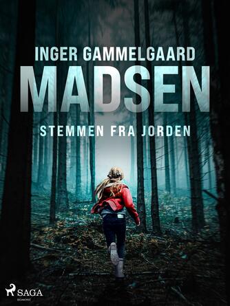 Inger Gammelgaard Madsen: Stemmen fra jorden