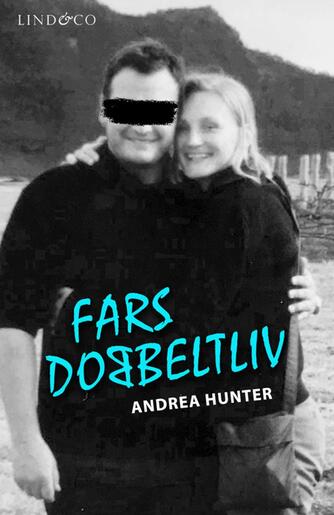 Andrea Hunter: Fars dobbeltliv