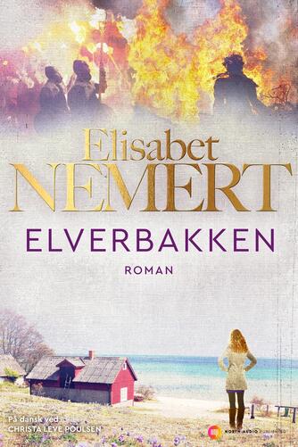 Elisabet Nemert: Elverbakken : roman