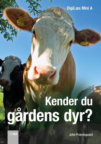 John Nielsen Præstegaard: Kender du gårdens dyr?