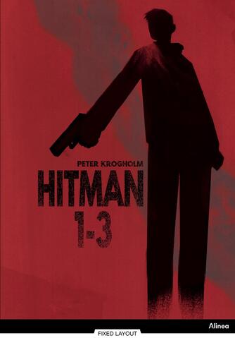 Peter Krogholm: Hitman 1-3