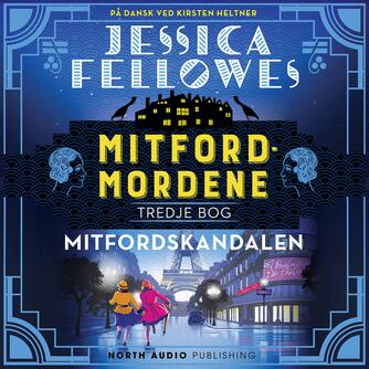 Jessica Fellowes: Mitfordmordene. 3. bog, Mitfordskandalen