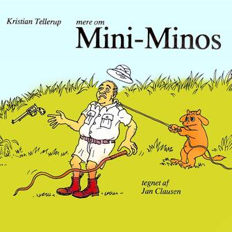 Kristian Tellerup: Mere om Mini-Minos