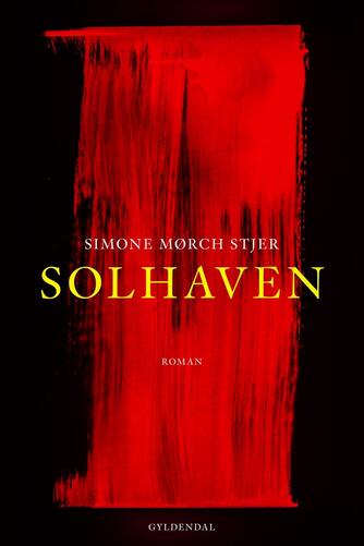Simone Mørch Stjer (f. 1986): Solhaven : roman