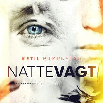 Ketil Bjørnstad: Nattevagt