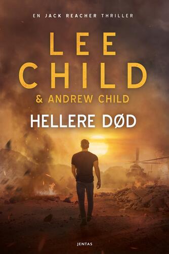 Lee Child, Andrew Child: Hellere død