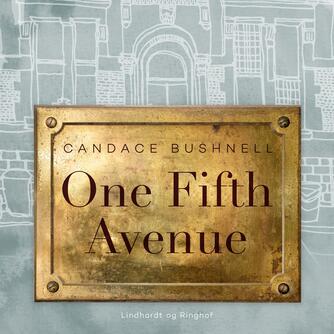 Candace Bushnell: One Fifth Avenue