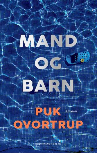 Puk Qvortrup: Mand og barn : roman