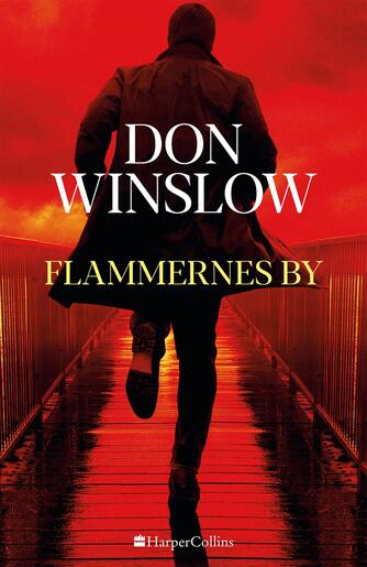 Don Winslow: Flammernes by