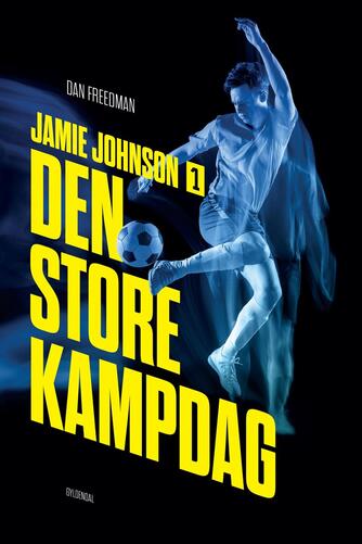 Dan Freedman: Den store kampdag