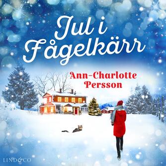 Ann-Charlotte Persson: Jul i Fågelkärr