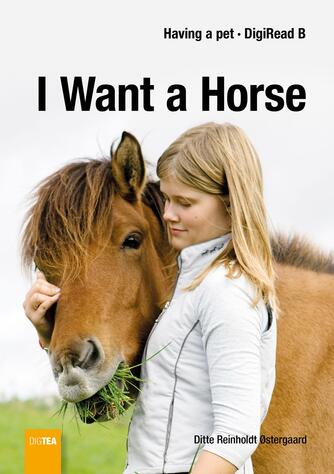 Ditte Reinholdt Østergaard: I want a horse