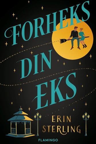 Erin Sterling: Forheks din eks