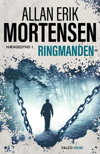 Allan Erik Mortensen: Ringmanden : krimi
