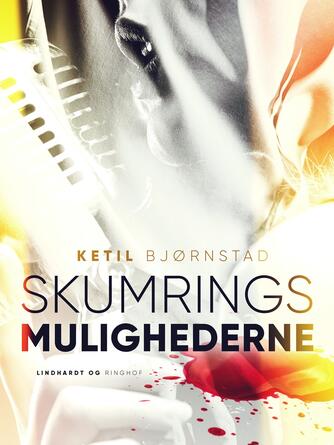 Ketil Bjørnstad: Skumringsmulighederne