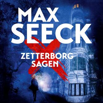 Max Seeck (f. 1985): Zetterborg-sagen