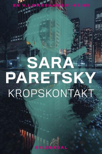 Sara Paretsky: Kropskontakt