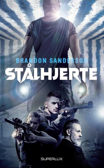 Brandon Sanderson: Stålhjerte