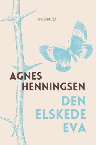 Agnes Henningsen (f. 1868): Den elskede Eva