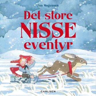 Jan Mogensen (f. 1945): Det store nisseeventyr