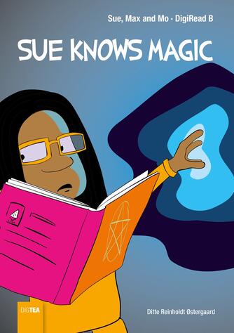 Ditte Reinholdt Østergaard: Sue knows magic : QR bog