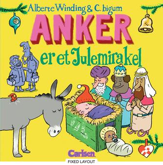 Alberte Winding, Claus Bigum: Anker er et julemirakel