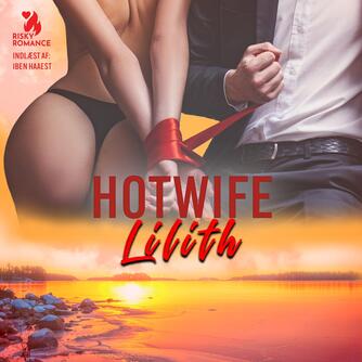 Lilith: Hotwife