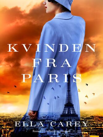 Ella Carey: Kvinden fra Paris : roman