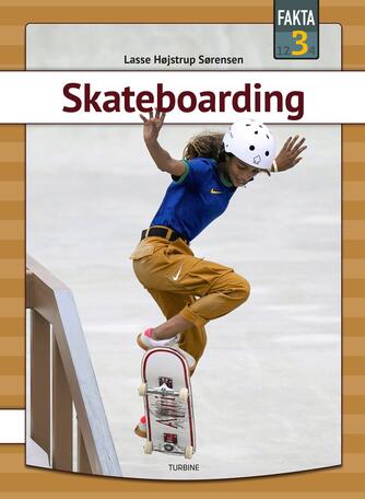 Lasse Højstrup Sørensen: Skateboarding