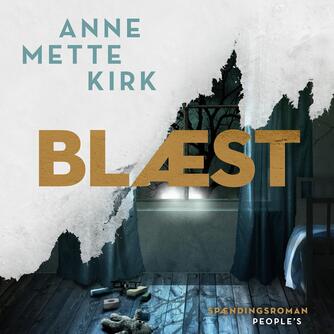 Anne Mette Kirk: Blæst (Ved Cecilie Fabricius)