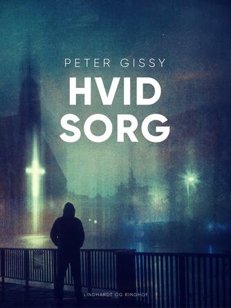 Peter Gissy: Hvid sorg