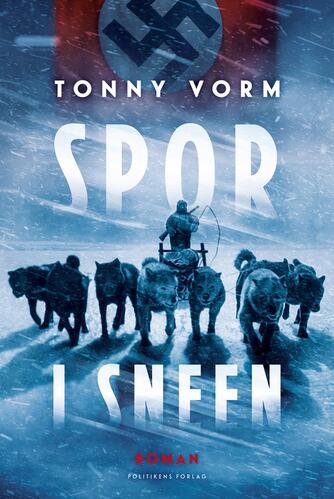 Tonny Vorm: Spor i sneen : roman