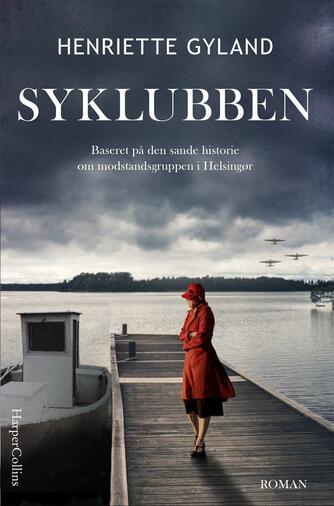 Henriette Gyland: Syklubben : roman