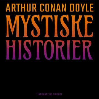 A. Conan Doyle: Mystiske historier