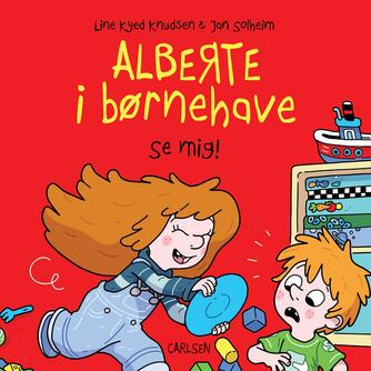 Line Kyed Knudsen: Alberte i børnehave - se mig!