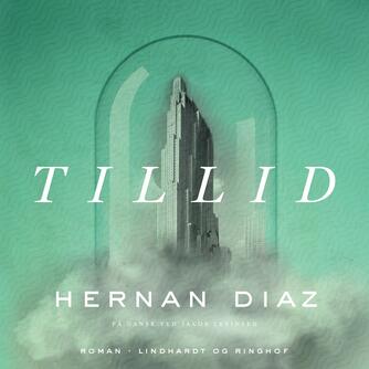 Hernan Diaz (f. 1973): Tillid