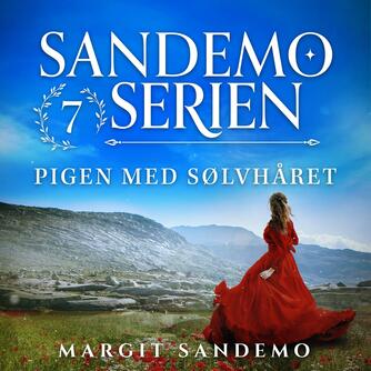 Margit Sandemo: Pigen med sølvhåret (Ved Per Vadmand)