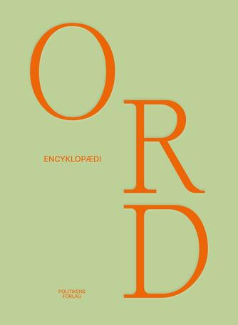 : Ord : encyklopædi