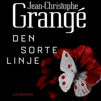 Jean-Christophe Grangé: Den sorte linje