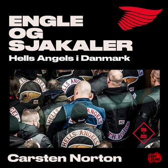 Carsten Norton (f. 1972): Engle og sjakaler : 1998-2022