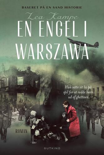 Lea Kampe (f. 1971): En engel i Warszawa : roman