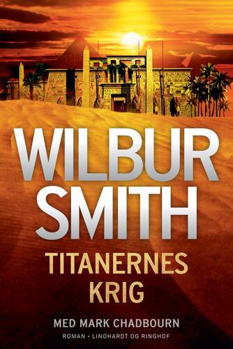 Wilbur A. Smith: Titanernes krig : roman