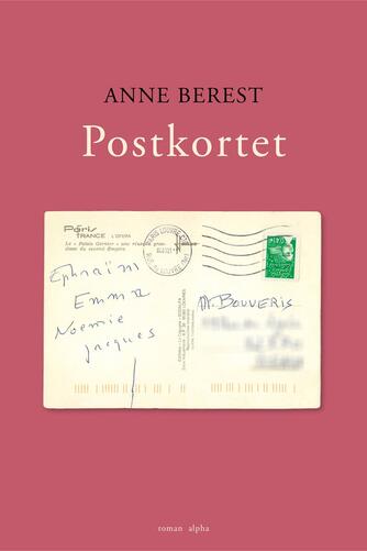 Anne Berest: Postkortet : roman