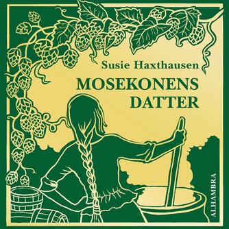 Susie Haxthausen: Mosekonens datter