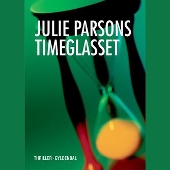 Julie Parsons: Timeglasset