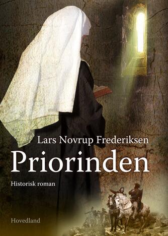 Lars Novrup Frederiksen: Priorinden : historisk roman